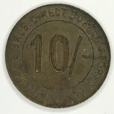 Circa 1921 Williams Bros. Direct Supply Stores Ltd. 10 shillings Token