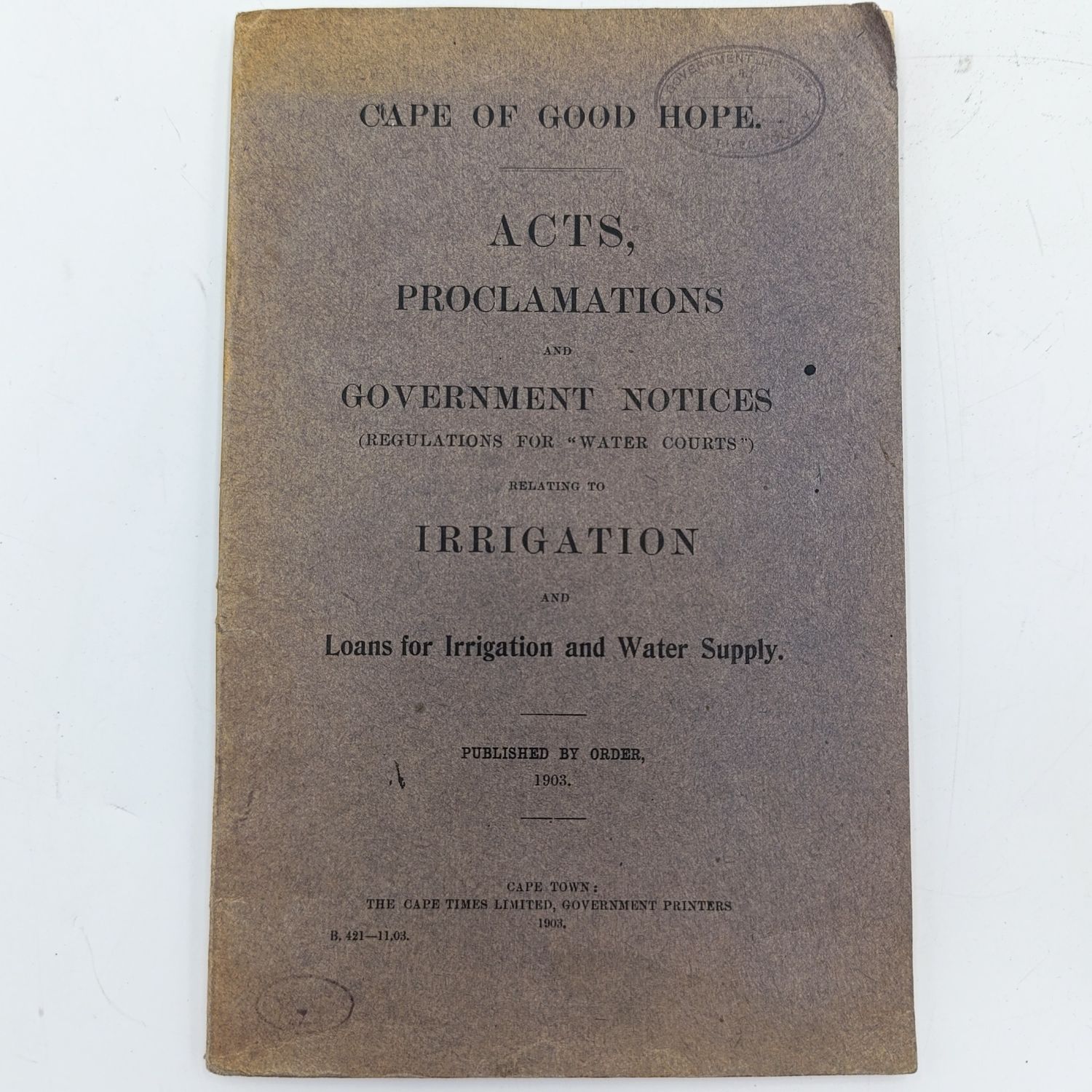 Cape of Good Hope 1903 Acts, proclamations and Government notices relating to irregation and Loans for irrigation and water supply