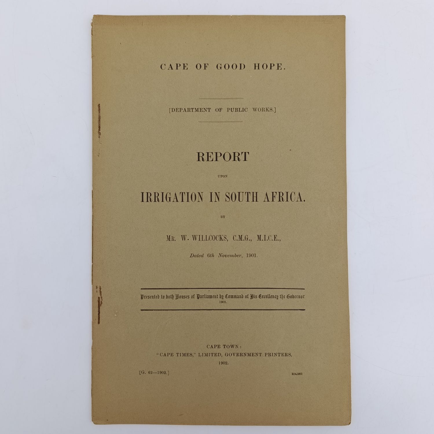 Cape of Good Hope 1902 Report upon Irrigation in South Africa by Willcocks presented to both houses of Parliament