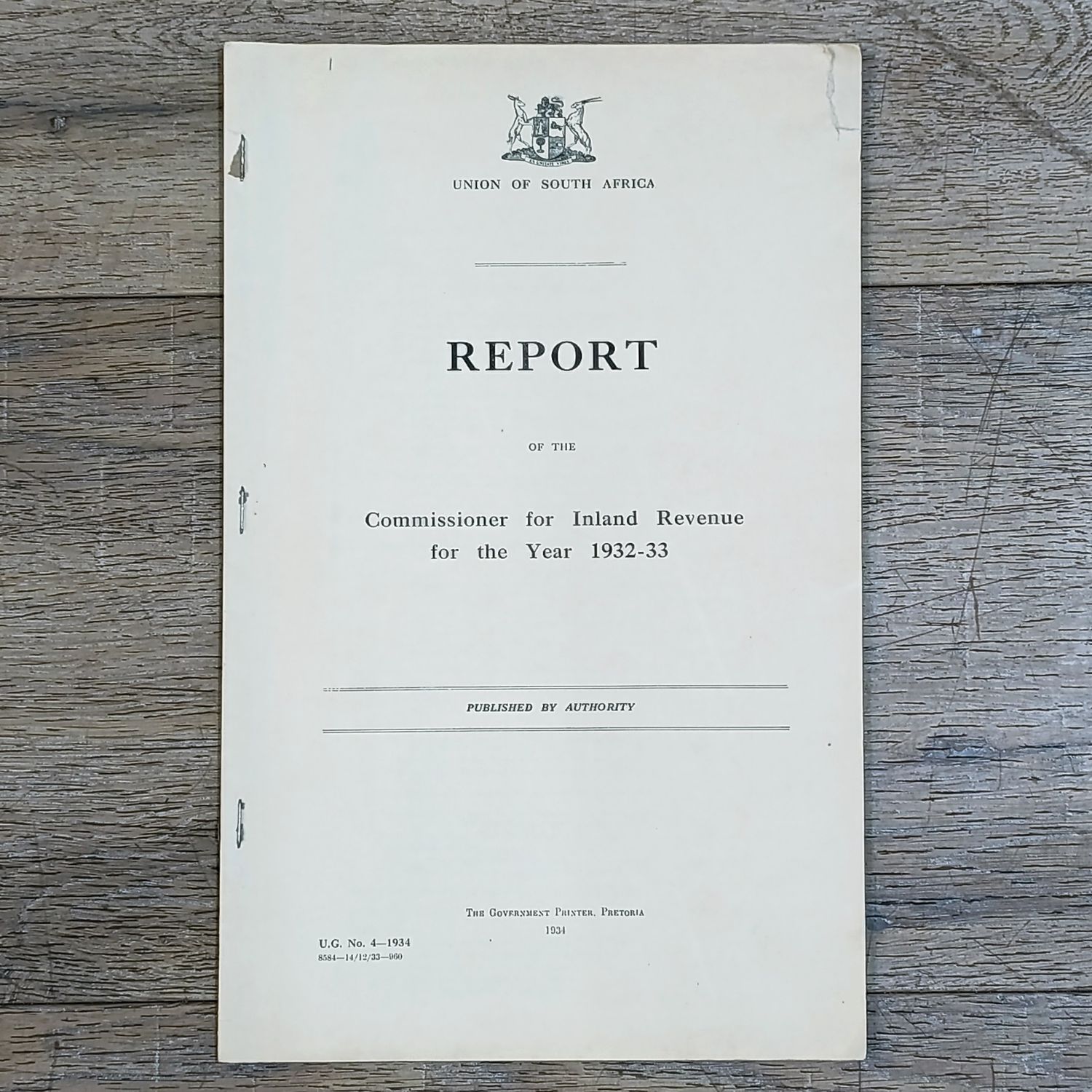 Union of South Africa Original Report of the Commissioner for Inland Revenue for the Year 1932-33 - no cover page