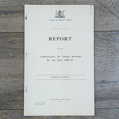 Union of South Africa Original Report of the Commissioner for Inland Revenue for the Year 1932-33 - no cover page