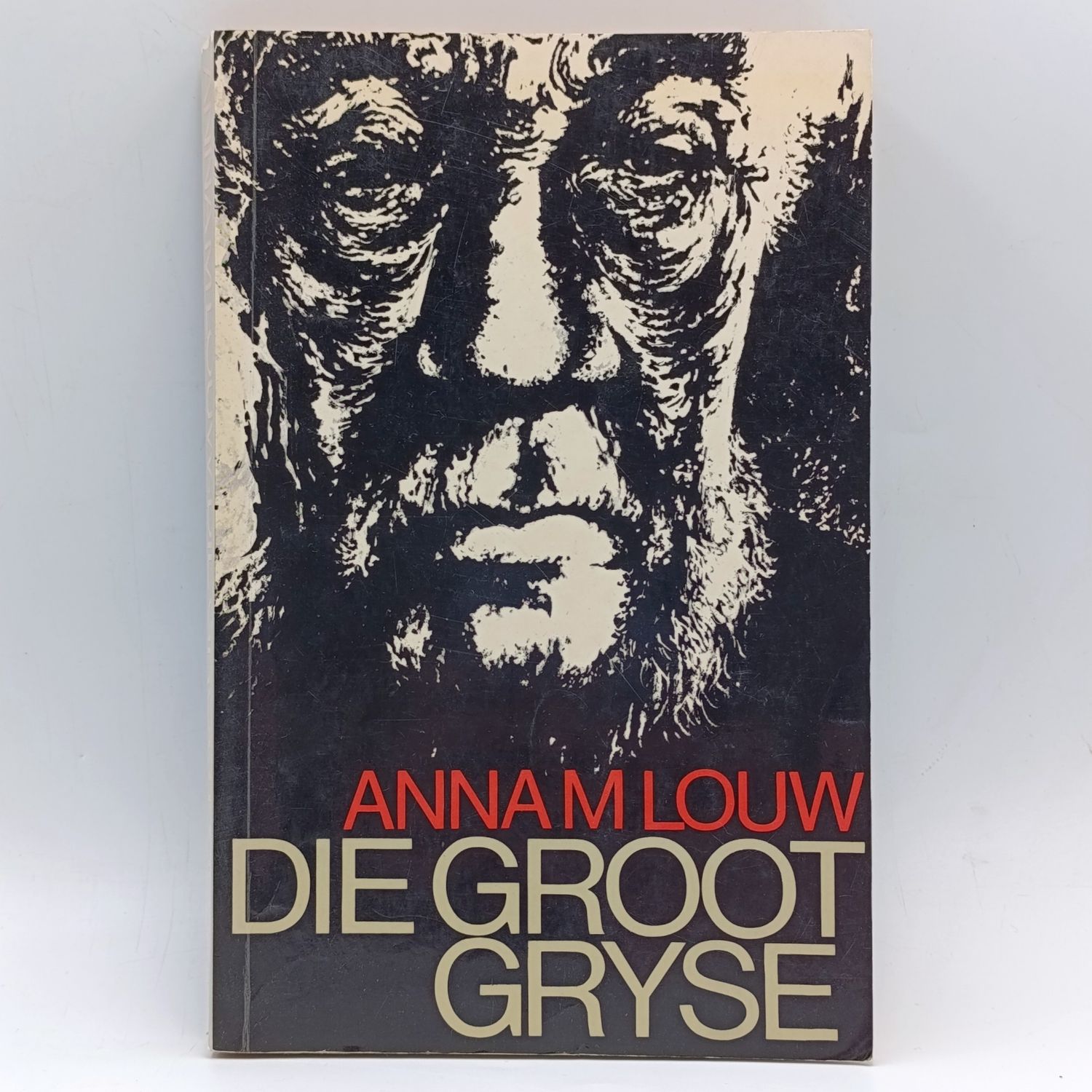 Die Groot Gryse deur Anna M Louw