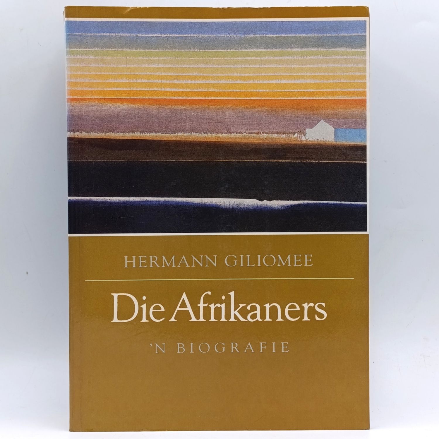 Die Afrikaners - &#39;n Biografie deur Hermann Giliomee
