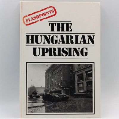 The Hungarian Uprising by Alan Blackwood
