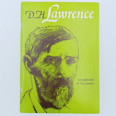 D.H Lawrence - an approach to his poetry