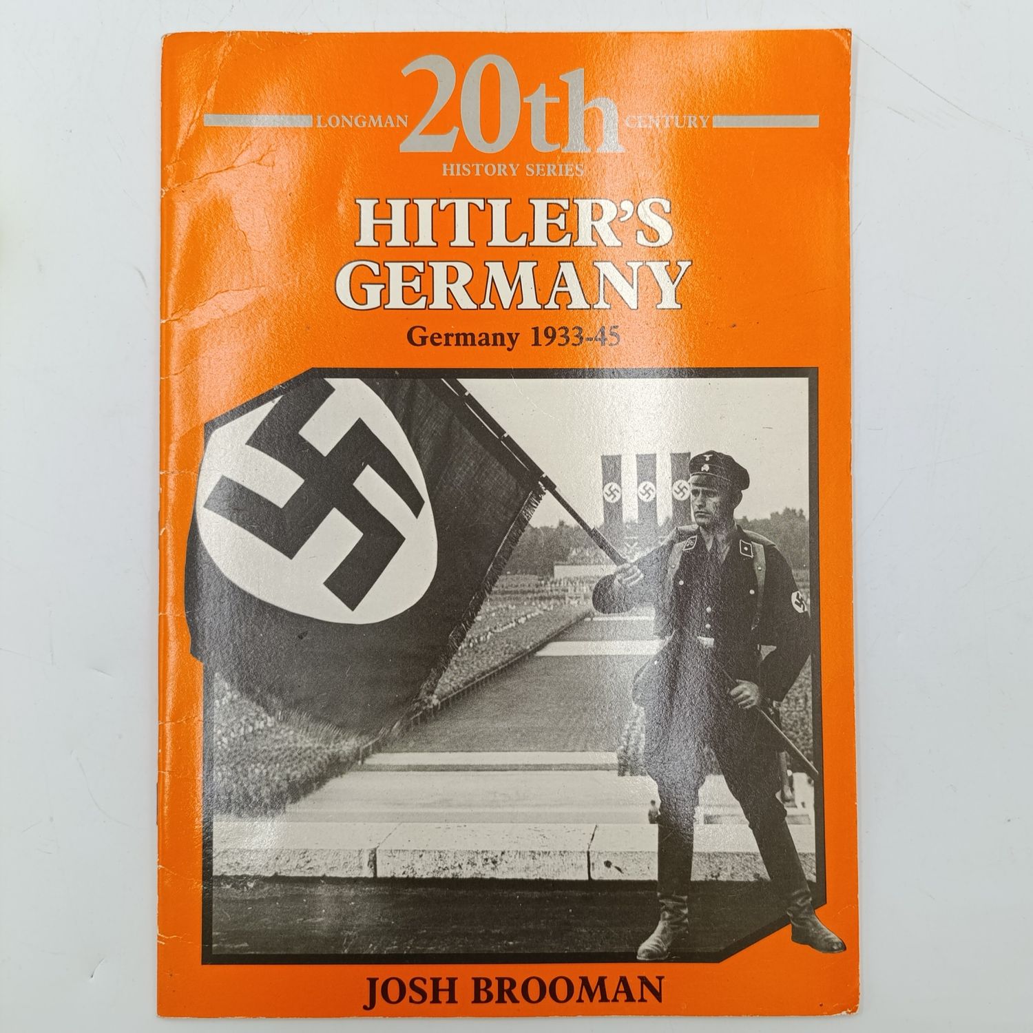 Hitler&#39;s Germany 1933-45 - Longman 20th Century History series - Josh Brooman