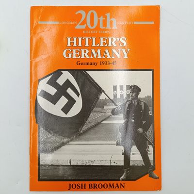 Hitler&#39;s Germany 1933-45 - Longman 20th Century History series - Josh Brooman