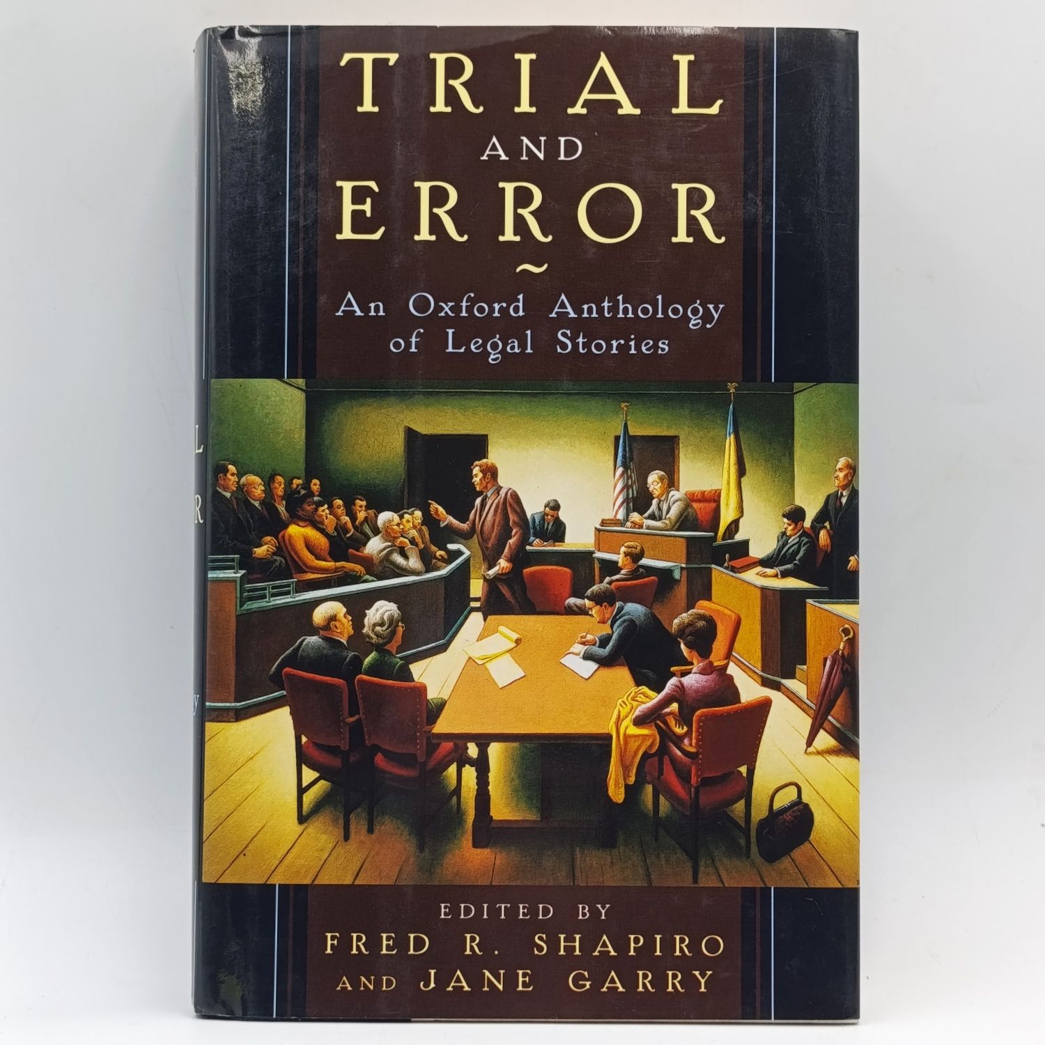 Trial and Error - An Oxford Anthology of legal Stories by Fred R. Shapiro and Jane Garry