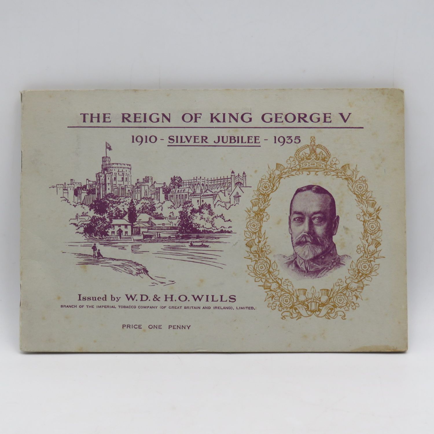 The Reigh of King George V 1910 - 1935 Silver Jubilee Cigarette card booklet