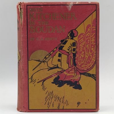 With Kitchener in the Soudan by G.A Henty - 1903 edition
