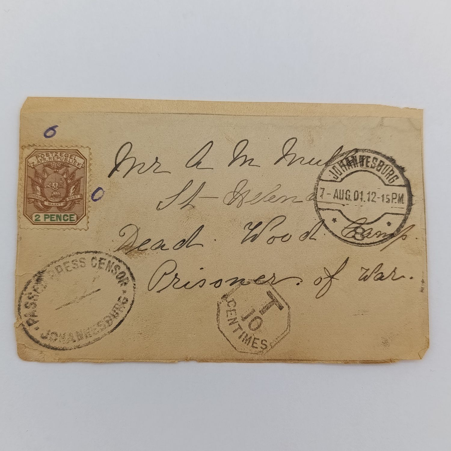 Boer War fronts - POW - stuck back to back one side to AM Muller, Dead Wood Camp, St Helena with oval Johannesburg censor mark - posted Johannesburg censor mark - Posted Johannesburg 7 Aug 1901