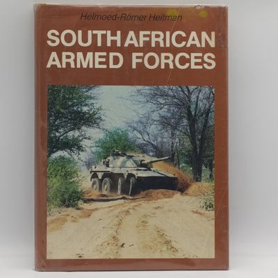 South African Armed Forces by Helmoed-Romer Heitman