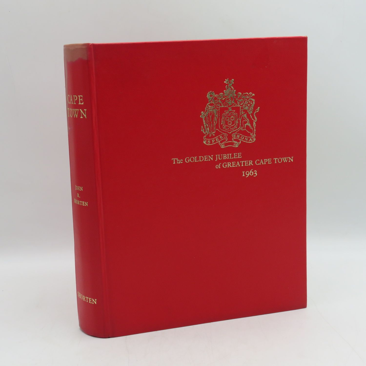 Die Golden Jubilee of Greater Cape Town 1963 - a Record of the mother city from the earliest days to the present