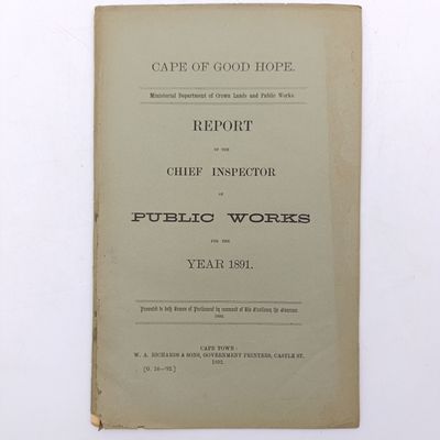 Cape of Good Hope report of the Chief Inspector of public works for the year 1891