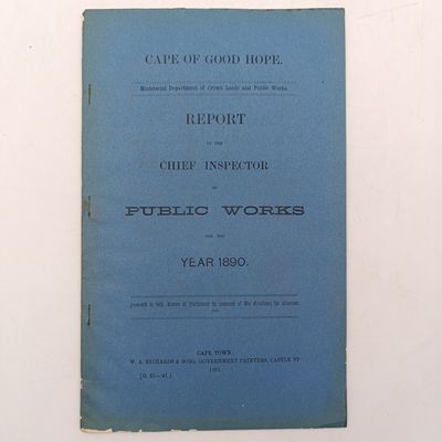 Cape of Good Hope Report of the Chief inspector of public works for the year 1890