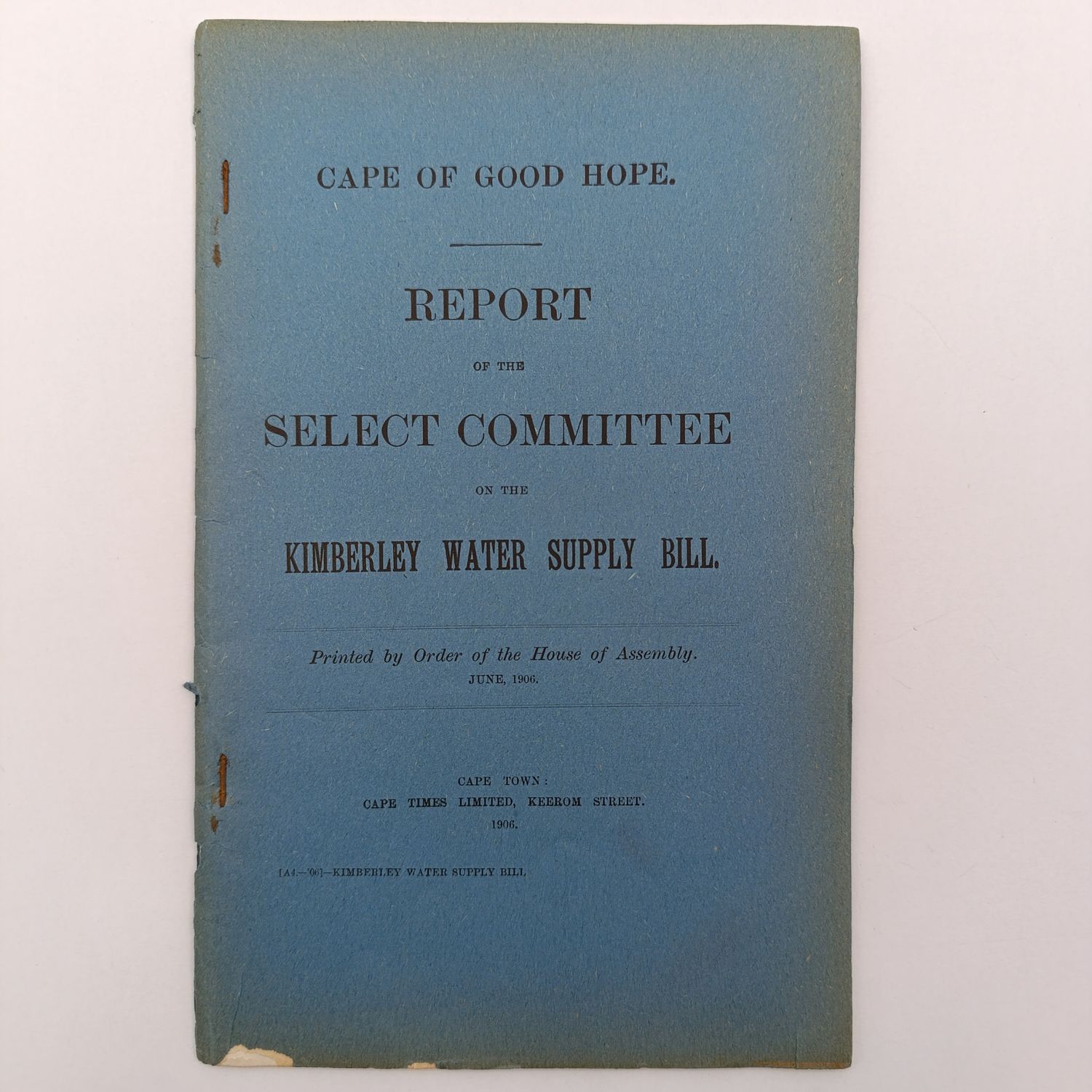 Cape of Good Hope 19060 Report of the select Committee on the Kimberly water supply bill