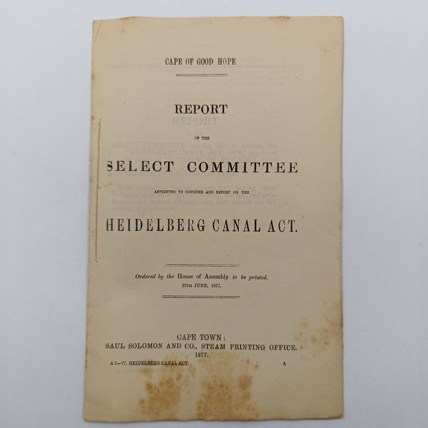 Cape of Good Hope 1877 Report of the select Committee on the Heidelberg canal act