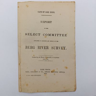 Cape of Good Hope 1874 Report of the select Committee on the Berg River Survey