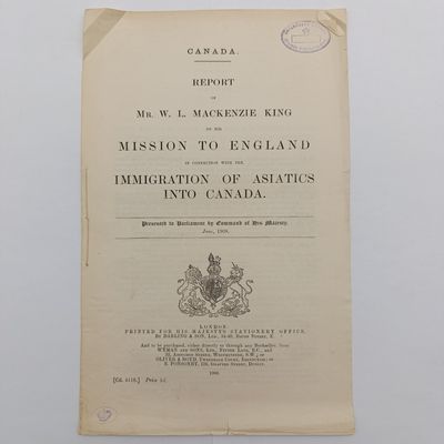 Canada 1908 Report of the WL Mackenzie King on this mission to England on Immigrants