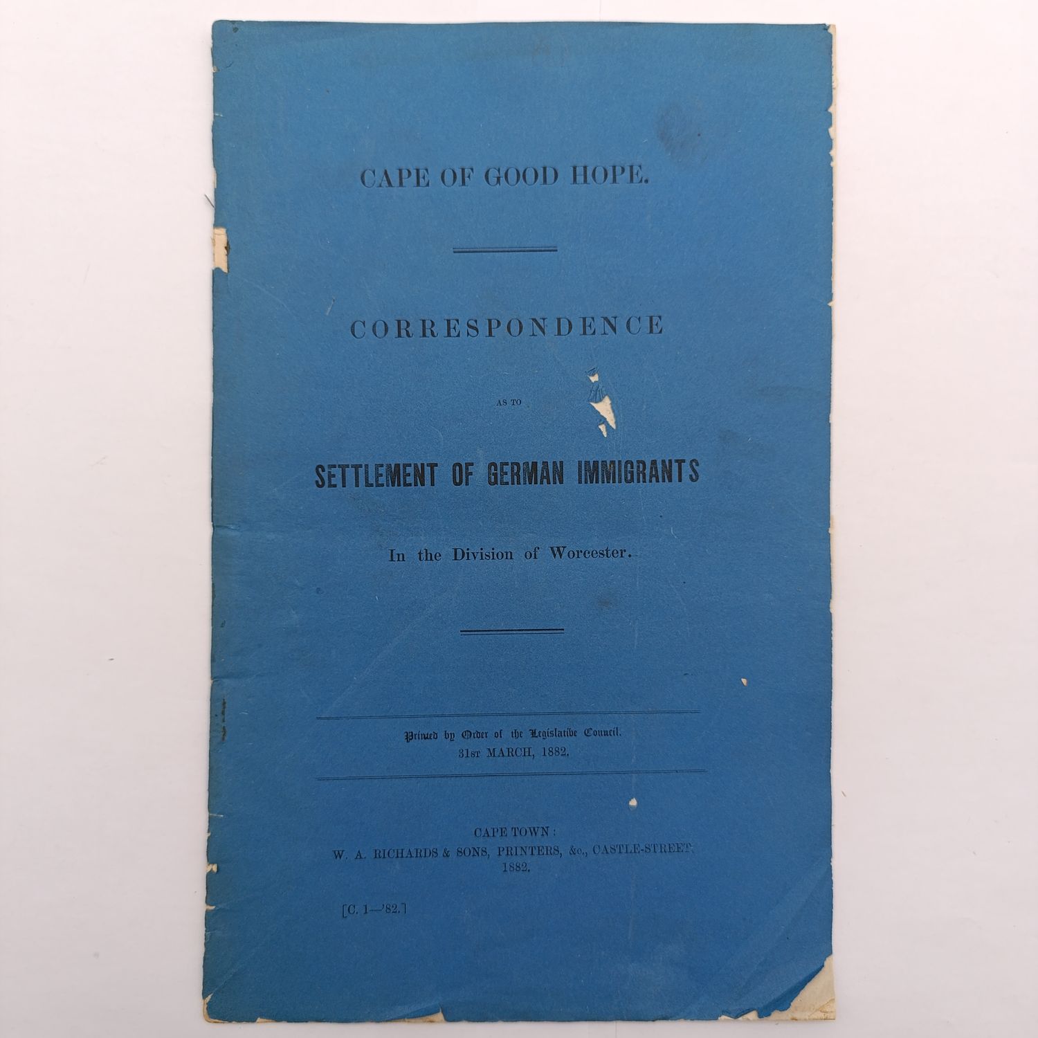 Cape of Good Hope 1882 Correspondence as to settlement of German Immigrants in Worcester Division