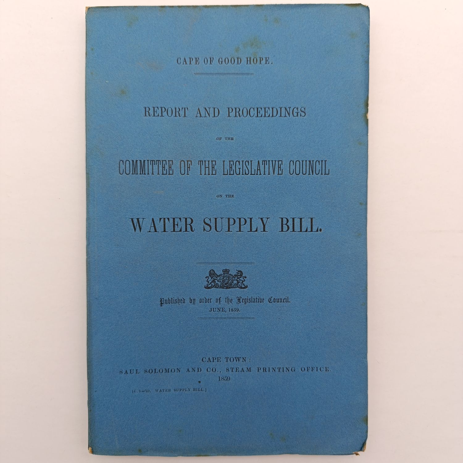 Cape of Good Hope 1859 Report and Proceedings of the committee of the legislative council on the water supply bill