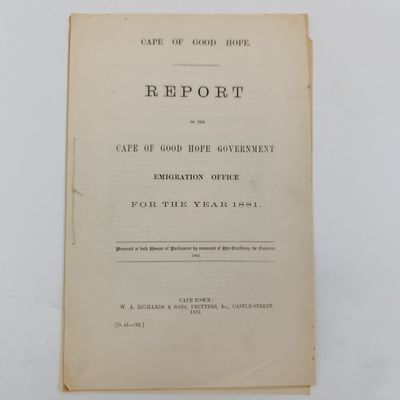 Cape of Good Hope 1882 Report of the Cape of Good Hope Government emigration office for the year 1881