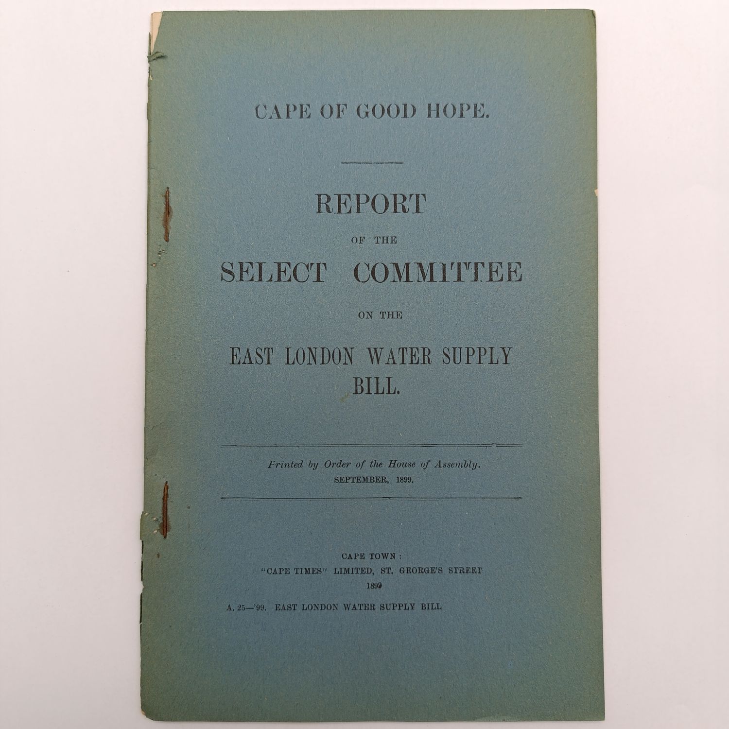 Cape of Good Hope Report of the select committee on the East London water supply bill
