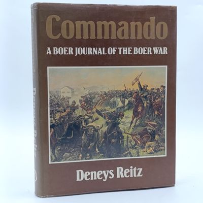 Commando - A Boer Journal of the Boer war by Deneys Reitz