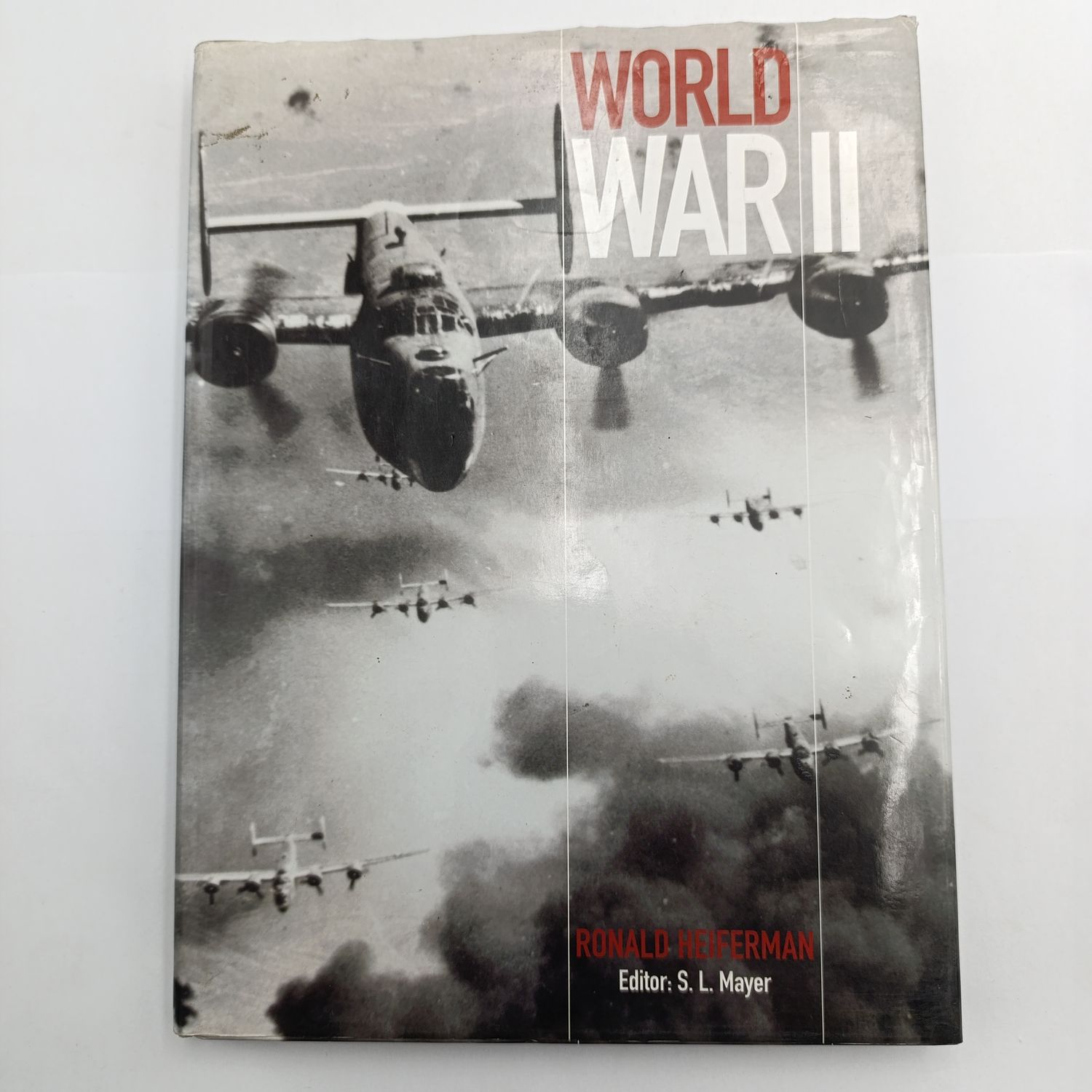 World War 2 by Ronald Heiferman