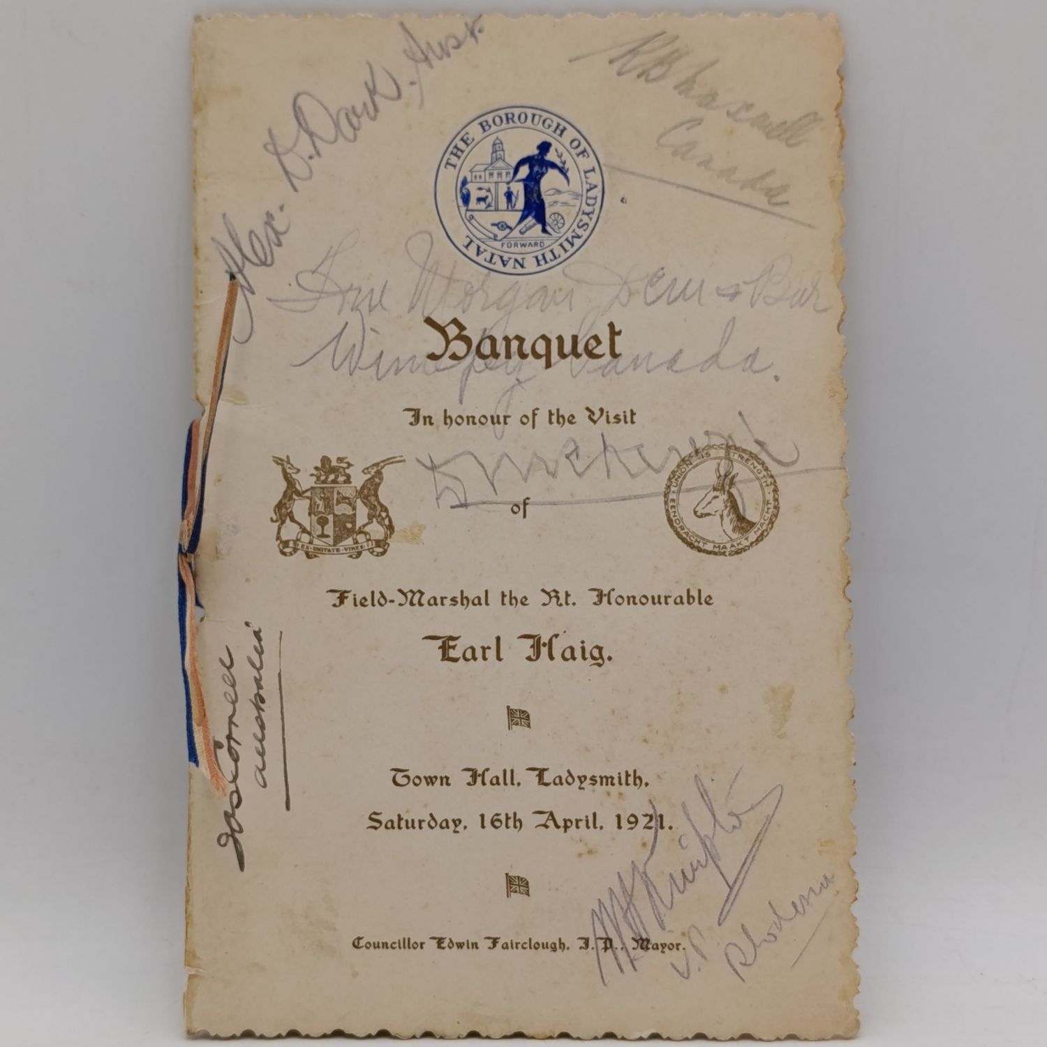 Program for Banquet to honor the visit of Field - Marshal Earl Haig to Ladysmith 16 April 1921 - signed by prominent people of the time from Canada , Australia , Rhodesia