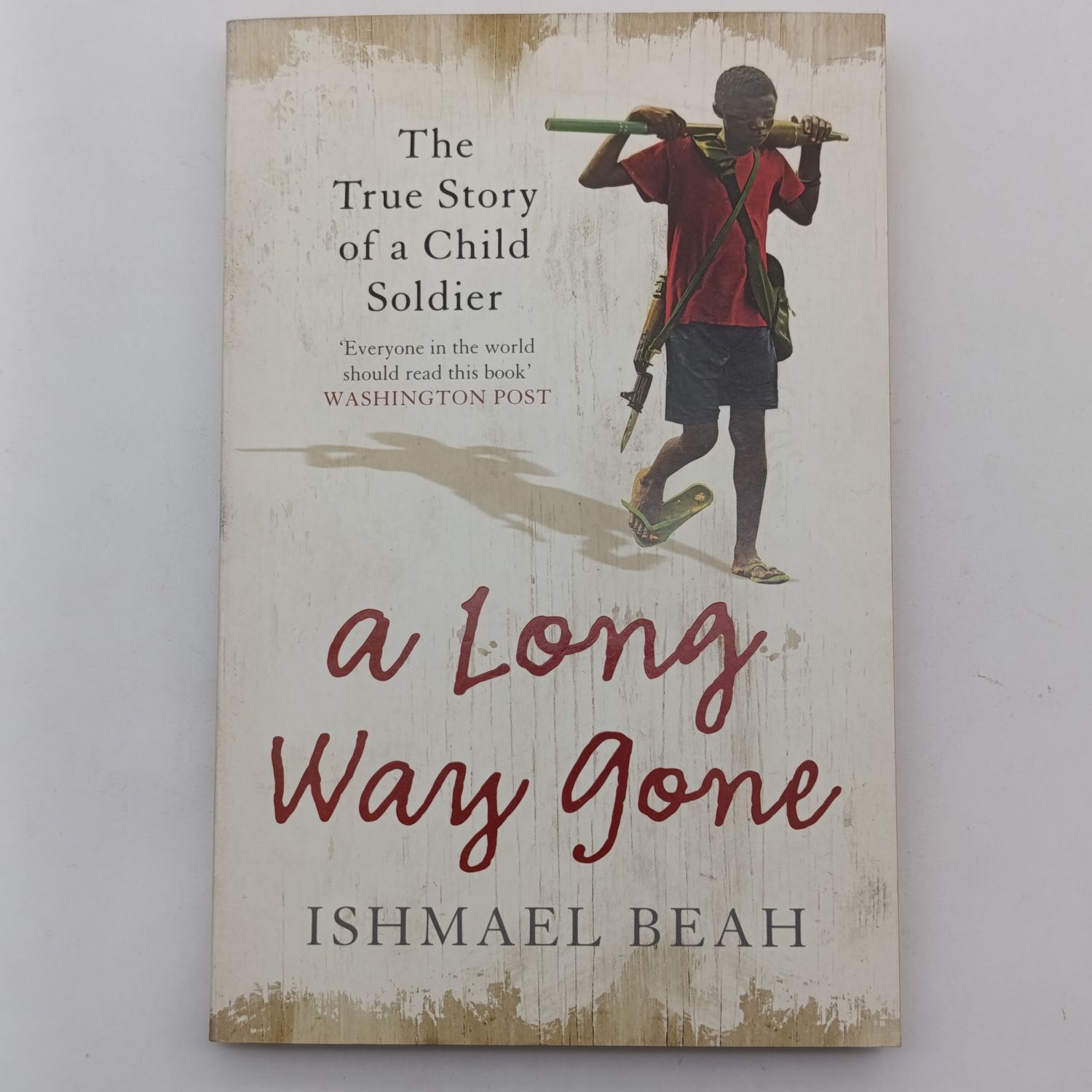 Book A Long Way Gone - The True Story Of A Child Soldier by Ishmael Beah