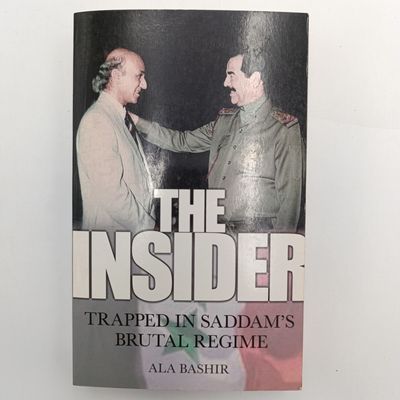 Book The Insider - Trapped In Saddam's Brutal Regime by Ala Bashir