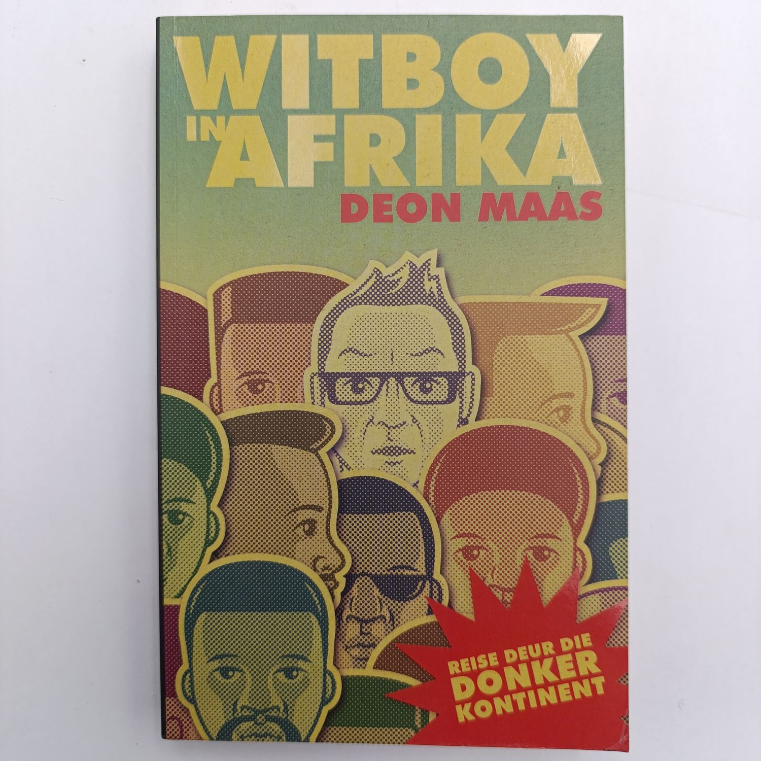 Witboy In Afrika - Reise Deur Die Donker Kontinent deur Deon Maas