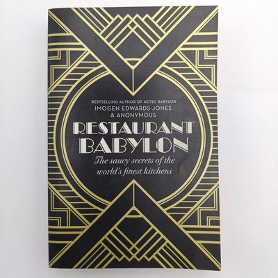Book Restaurant Babylon by Imogen Edwards-Jones - The saucy secrets of the world's finest kitchens