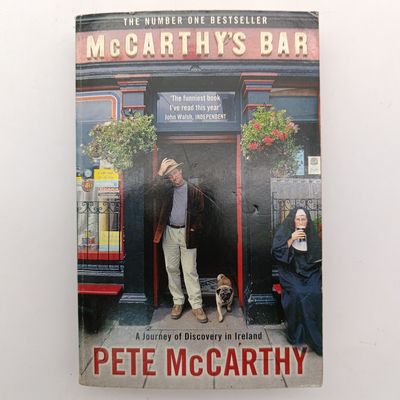 McCarthy's Bar by Pete McCarthy - A Journey of Discovery in Ireland