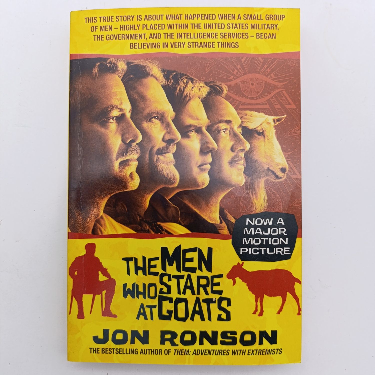 The Men who Stare at Goats by Jon Ronson - True story about what happened when a small group of men