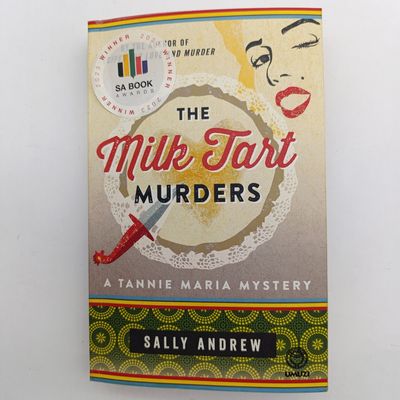 The Milk Tart Murders by Sally Andrew - A Tannie Maria Mystery