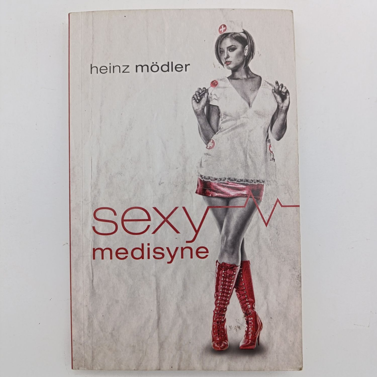 Sexy Medisyne by Heinz Modler - Mooi is nie vir sissies nie