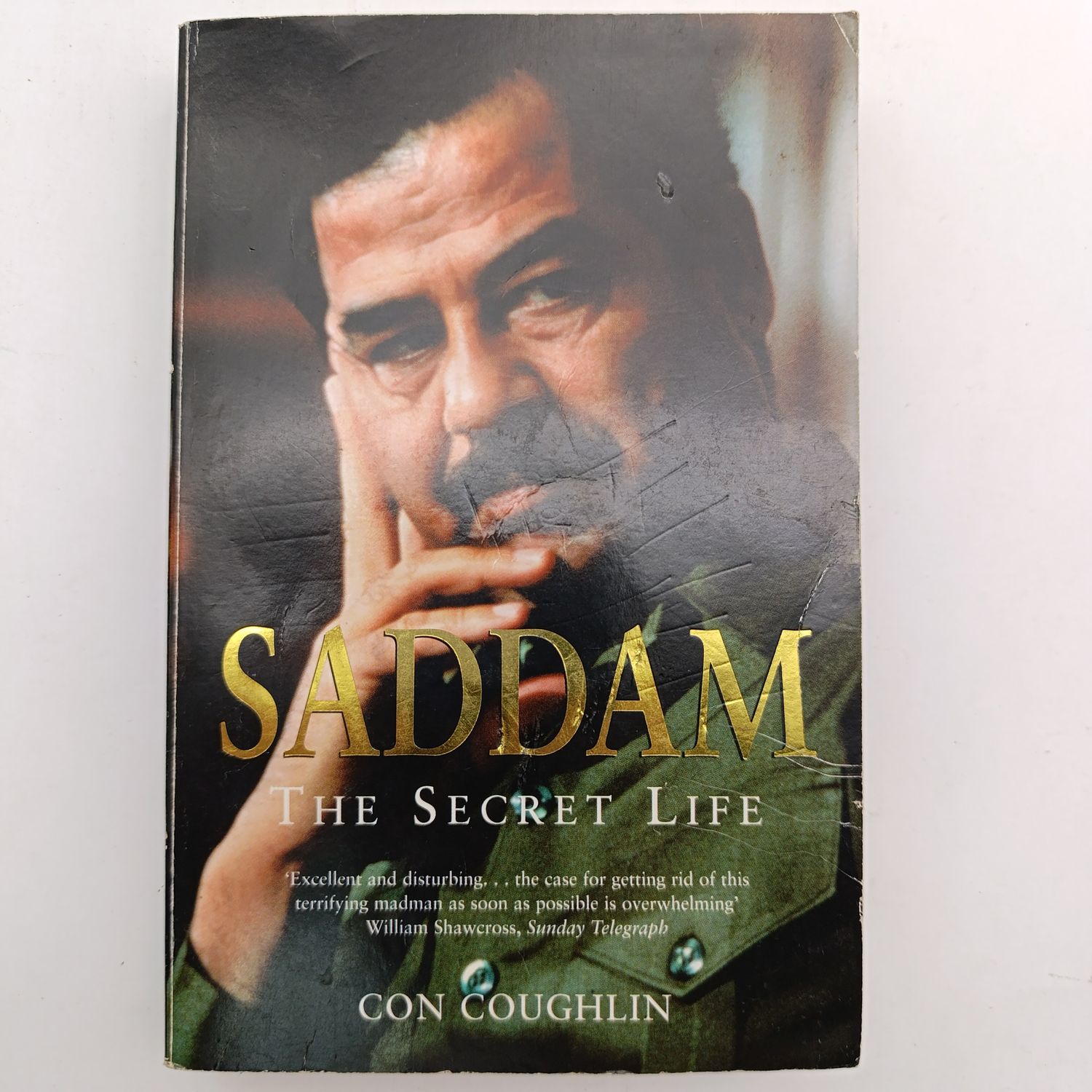 Saddam The Secret Life by Con Coughlin - Middle East ( Iraq War and the Golf War