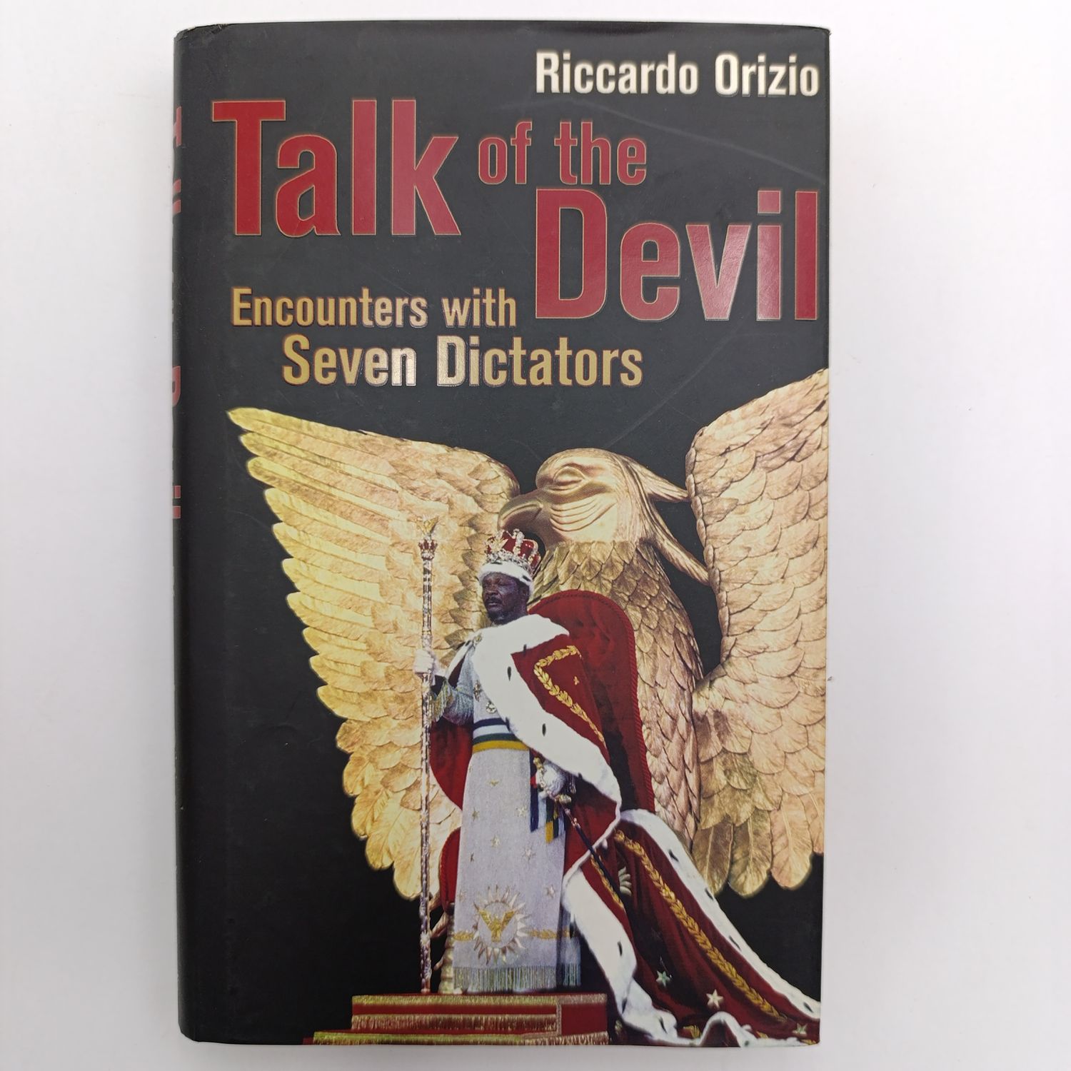 Talk Of The Devil - Riccardo Orizio - Encounters With Seven Dictators