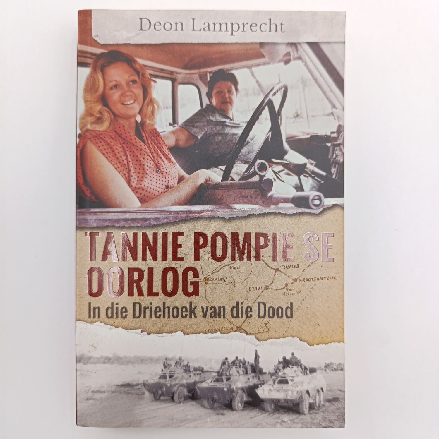 Tannie Pompie se Oorlog by Deon Lamprecht - In die driehoek van die dood