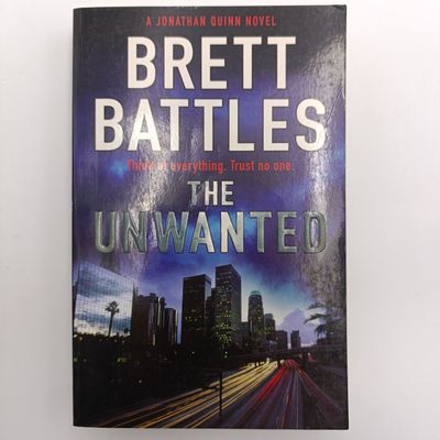 The Unwanted by Brett Battles - Think of everything. Trust no one