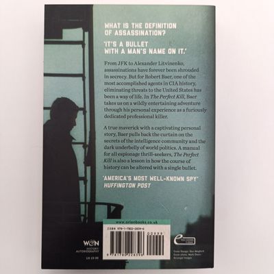 The Perfect Kill by Robert Baer - A Personal history of modern assassination