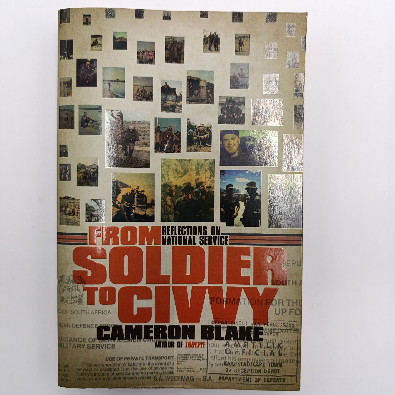 From Soldier to Civil by Cameron Blake - Reflections on national service