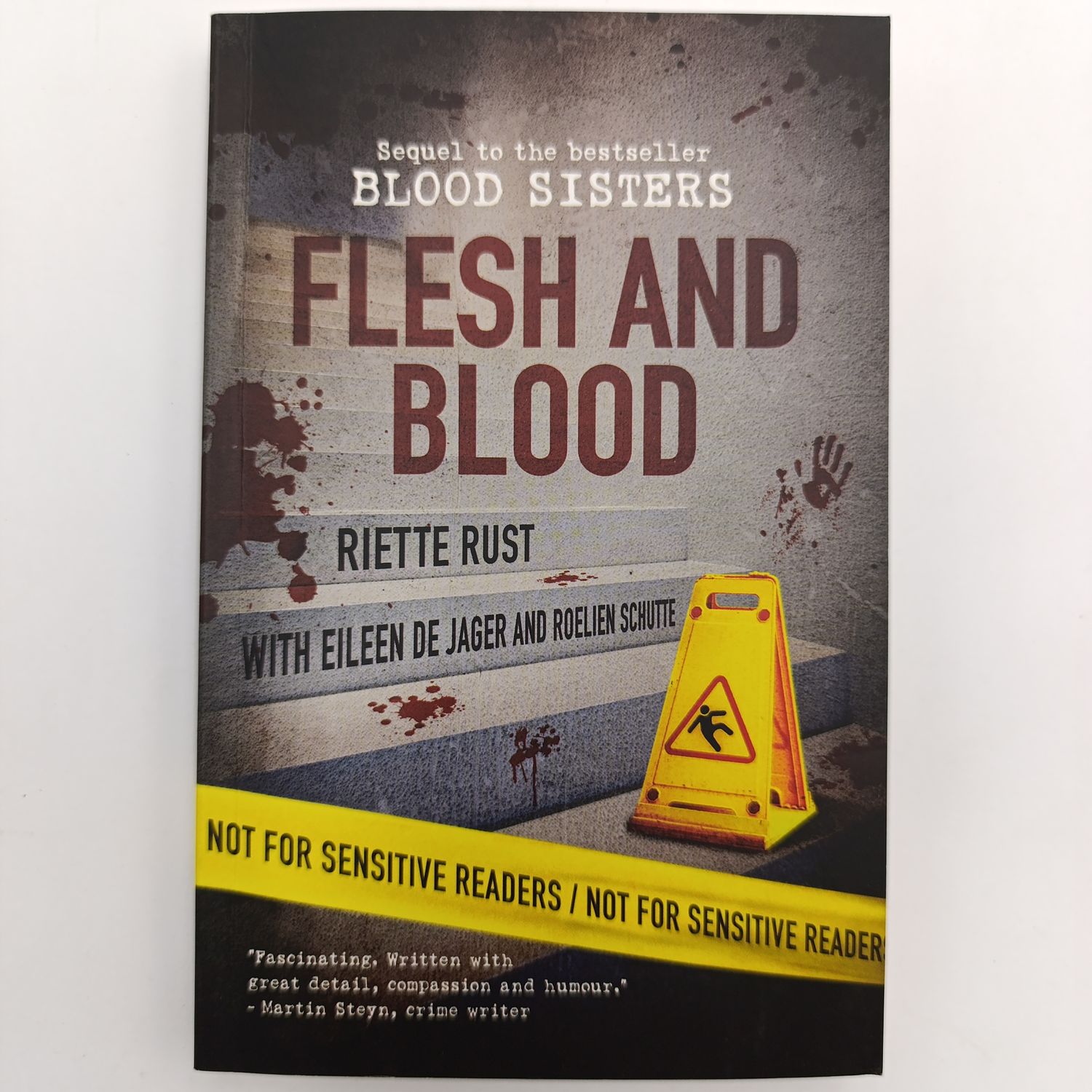 Flesh And Blood - Riette Rust et al - Sequel To The Bestseller Blood Sisters