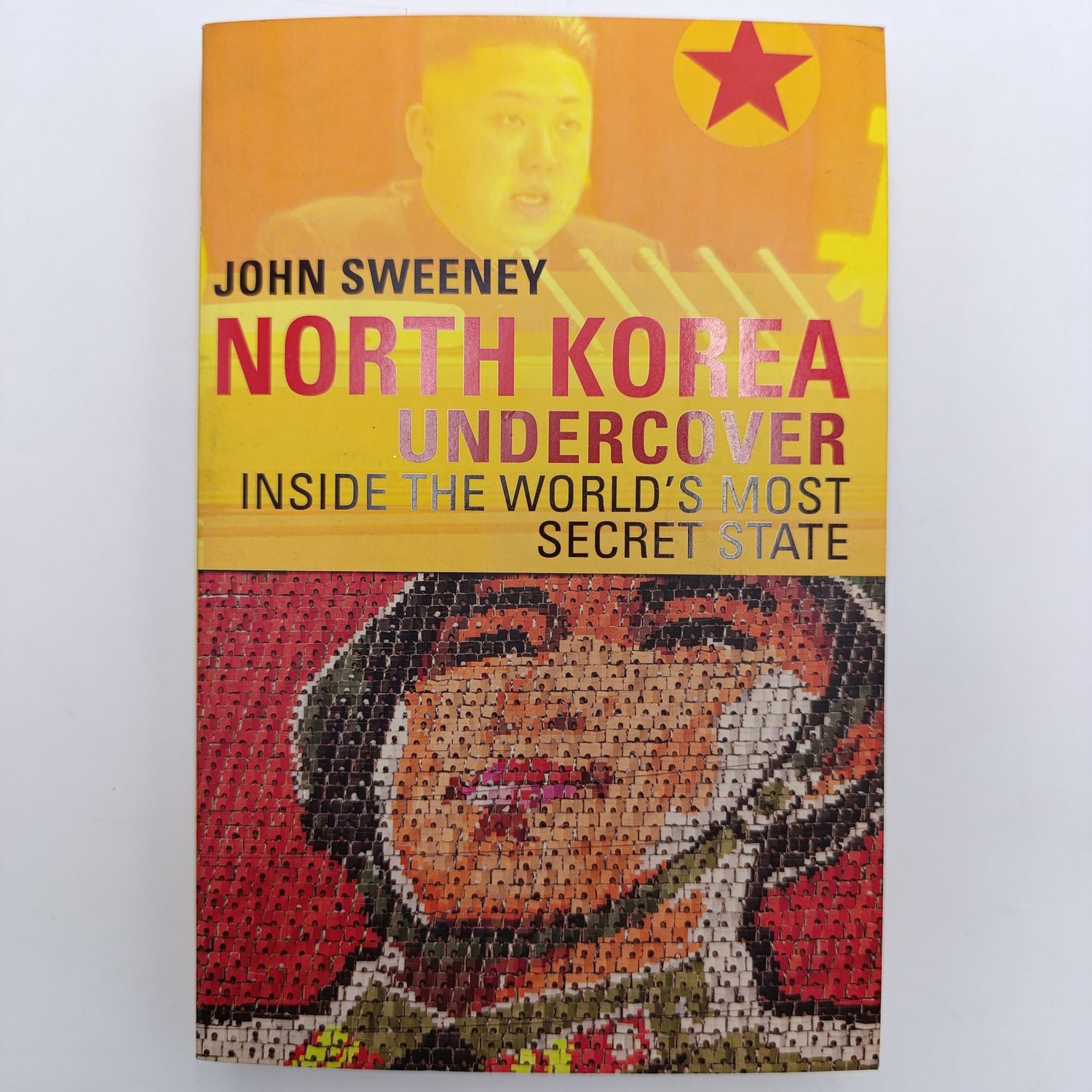North Korea Undercover - John Sweeney - Inside The World's Most Secret State