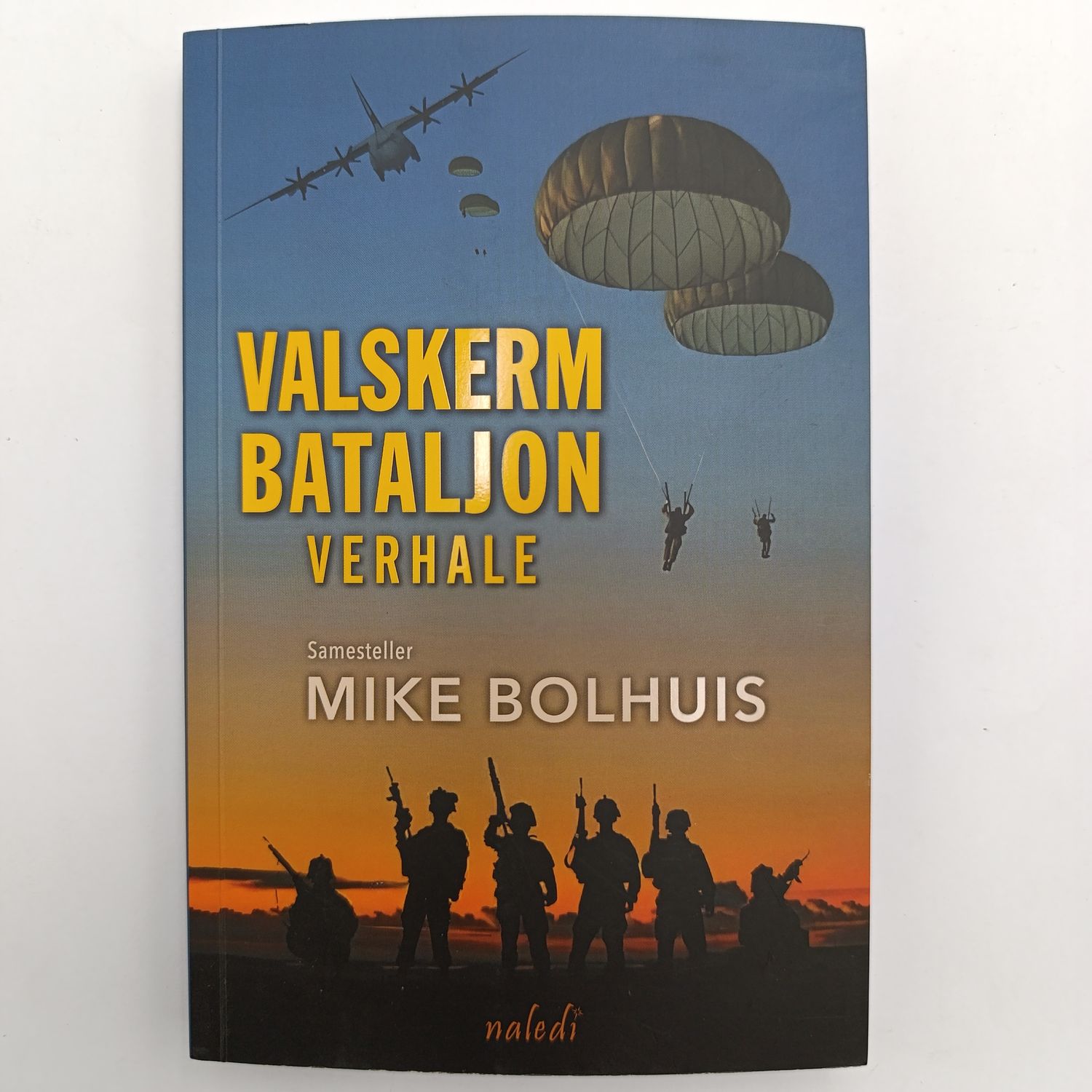 Valskerm Bataljon verhale by Mike Bolhuis - Ervarings soos hulle dit onthou