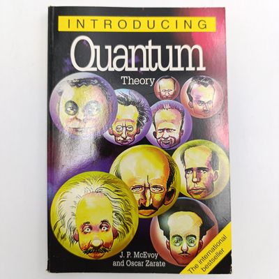 Quantum Theory by J P McEvoy - Step by step with the key players