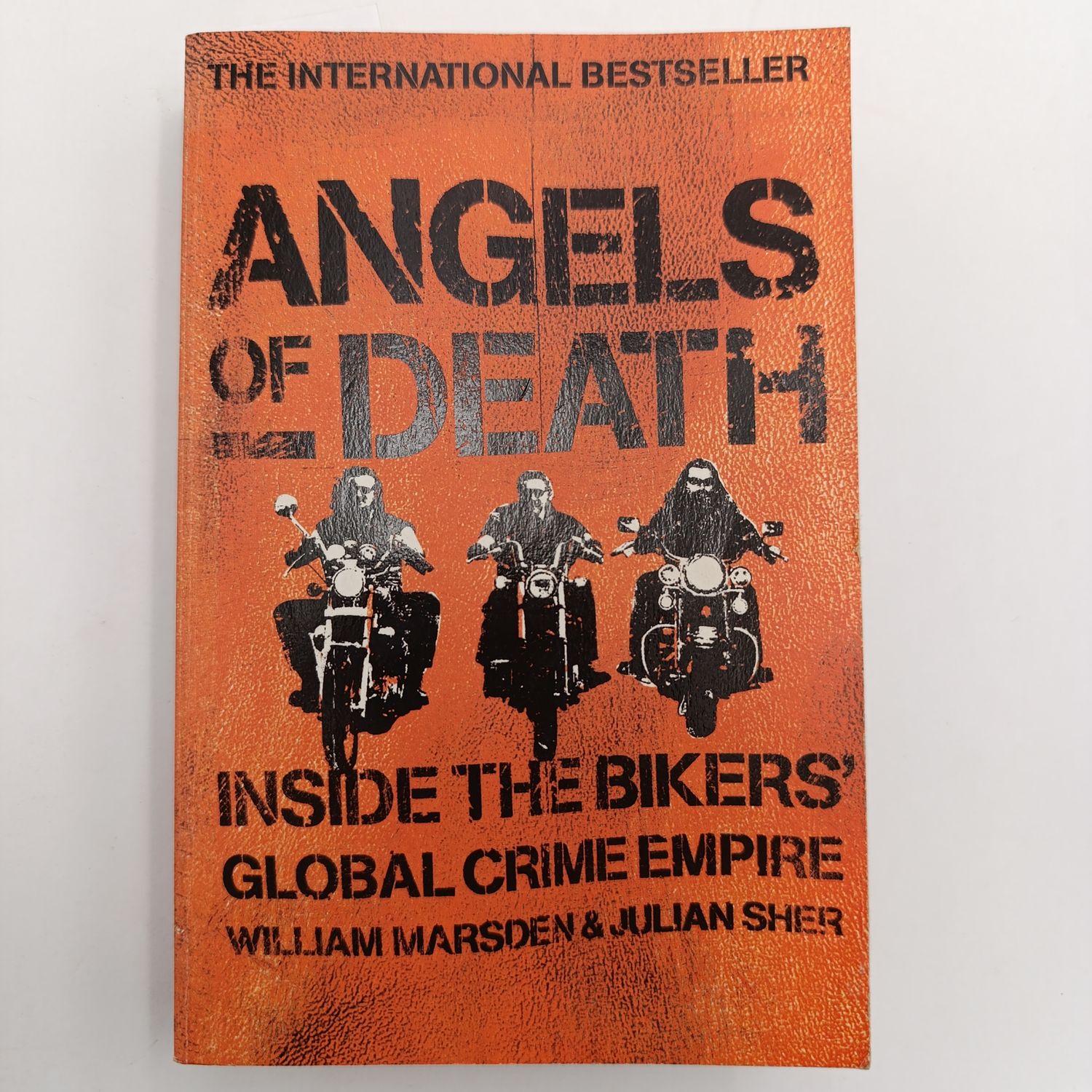Angels of Death by William Marsden - Inside Bikers' Global Crime Empire