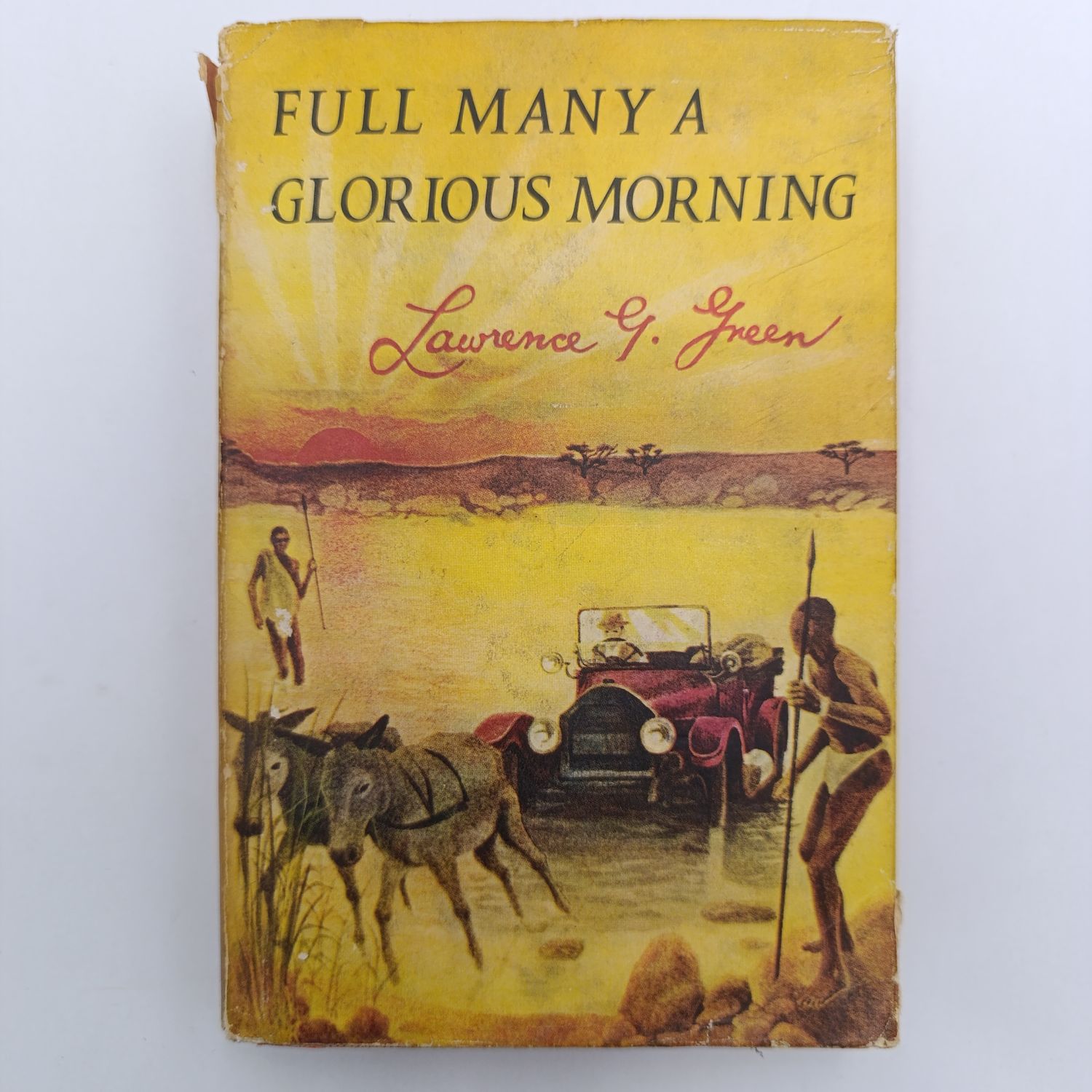 Book Full Many a Glorius Morning - by Lawrence G Green - Journey by Road and Rail Southern Africa